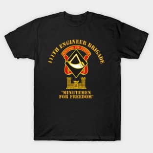 111th Engineer Brigade DUI - MINUTEMEN FOR FREEDOM T-Shirt